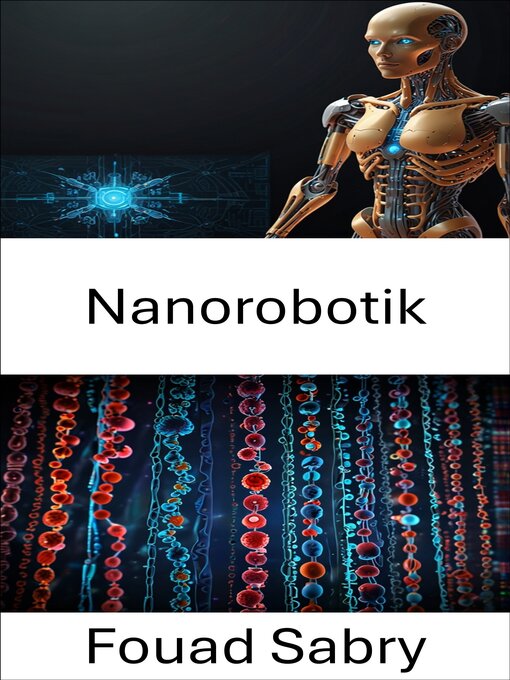 Title details for Nanorobotik by Fouad Sabry - Available